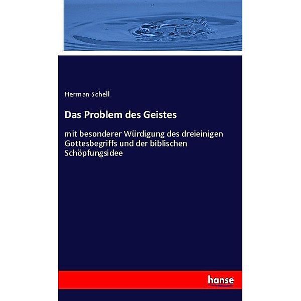 Das Problem des Geistes, Herman Schell