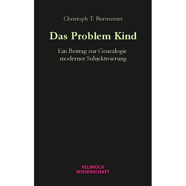 Das Problem Kind, Christoph T. Burmeister