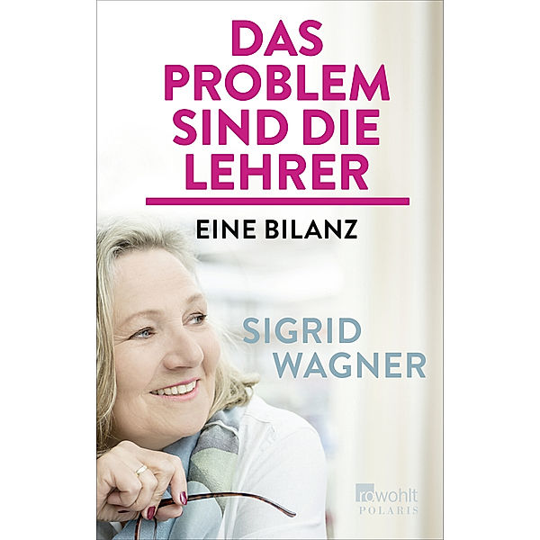 Das Problem sind die Lehrer, Sigrid Wagner