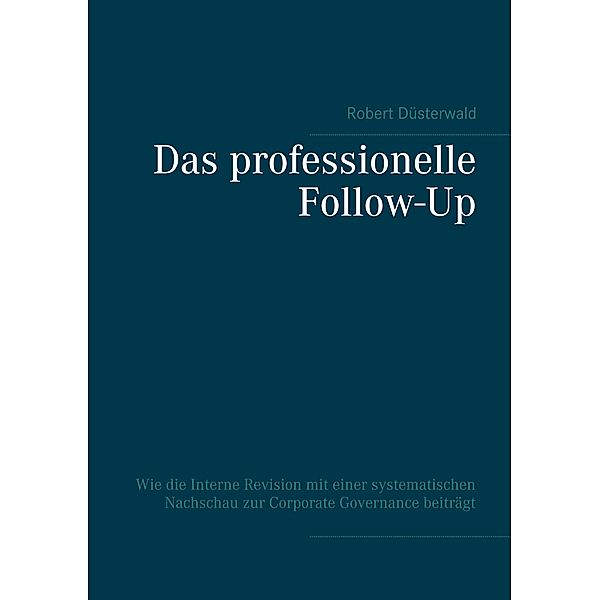 Das professionelle Follow-Up, Robert Düsterwald