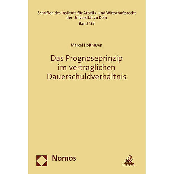 Das Prognoseprinzip im vertraglichen Dauerschuldverhältnis, Marcel Holthusen