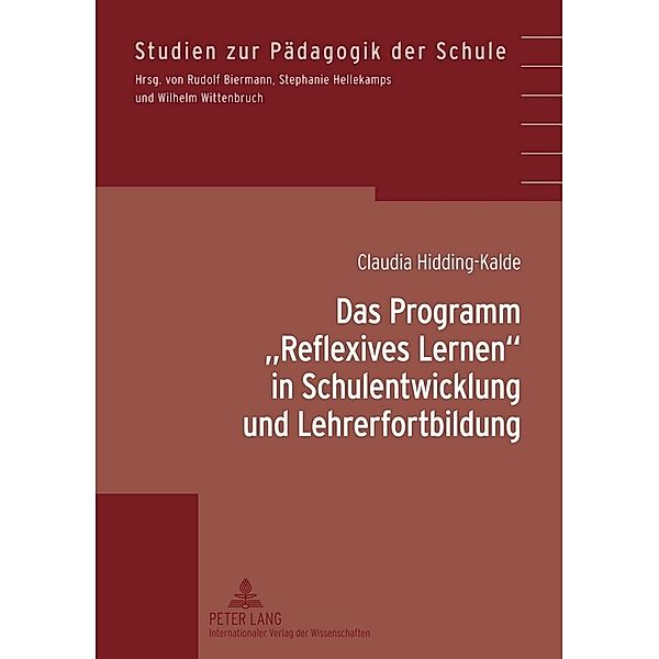 Das Programm Reflexives Lernen in Schulentwicklung und Lehrerfortbildung, Claudia Hidding-Kalde