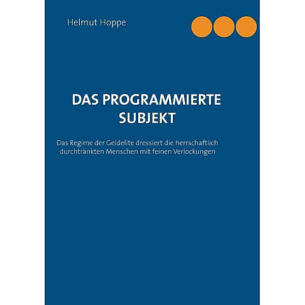 Das programmierte Subjekt, Helmut Hoppe