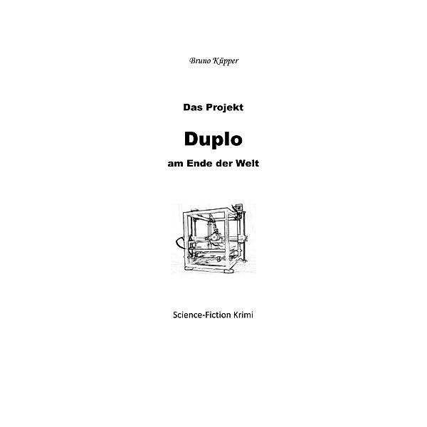 Das Projekt Duplo, Bruno Küpper