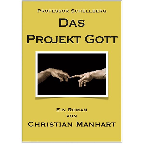 Das Projekt Gott, Christian Manhart