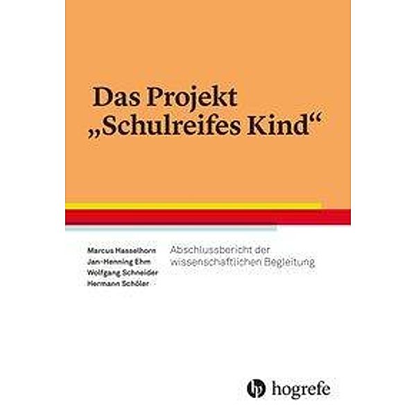 Das Projekt Schulreifes Kind, Marcus Hasselhorn, Jan-Henning Ehm, Wolfgang Schneider