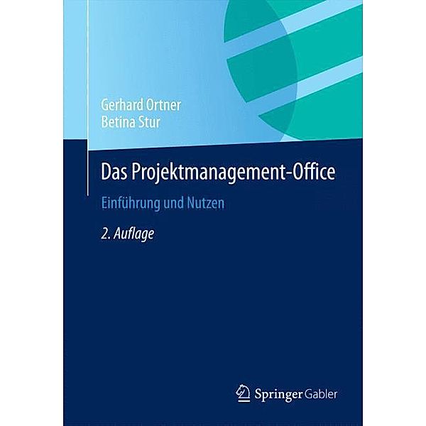 Das Projektmanagement-Office, Gerhard E. Ortner, Betina Stur