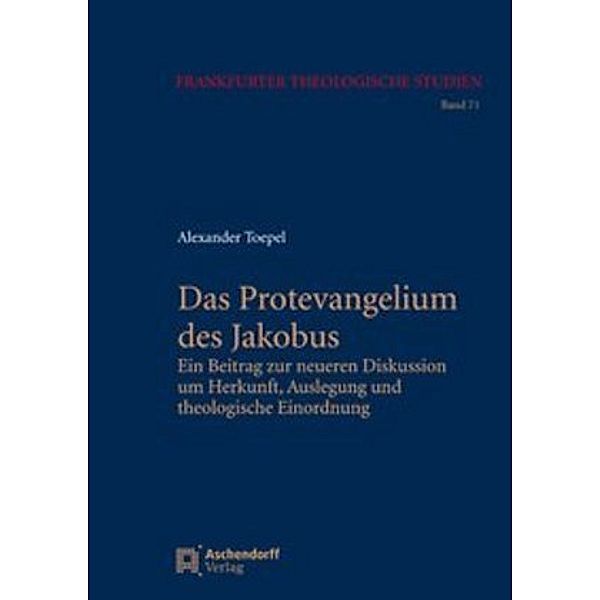 Das Protevangelium des Jakobus, Alexander Toepel