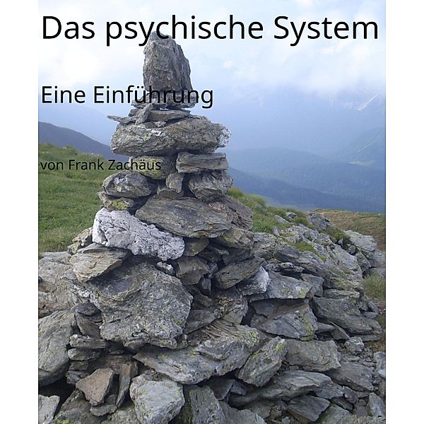 Das psychische System, Frank Zachäus