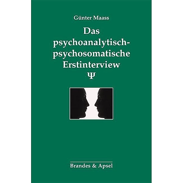 Das psychoanalytisch-psychosomatische Erstinterview, Günter Maass
