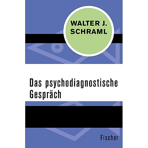 Das psychodiagnostische Gespräch, Walter J. Schraml