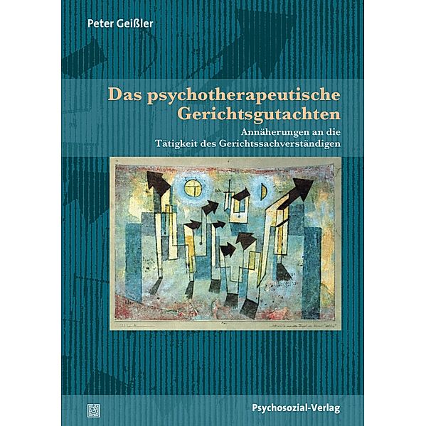 Das psychotherapeutische Gerichtsgutachten, Peter Geißler