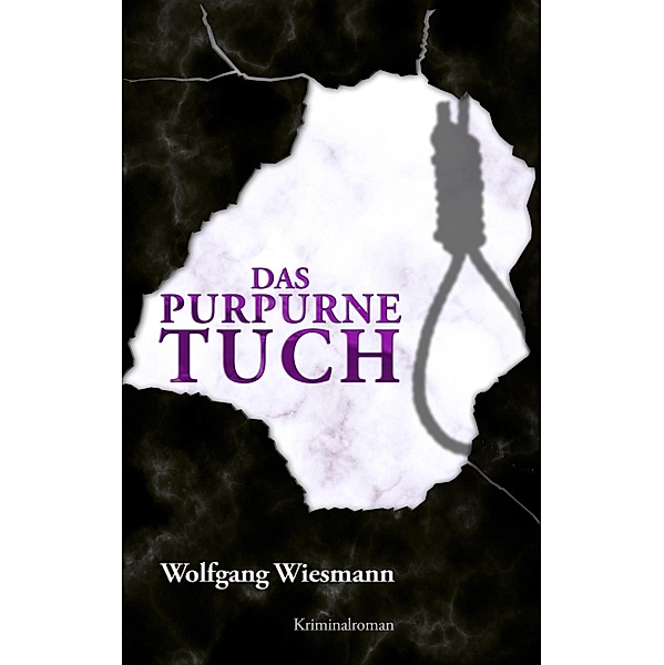 Das purpurne Tuch / Kommissarin Fey Amber Bd.1, Wolfgang Wiesmann