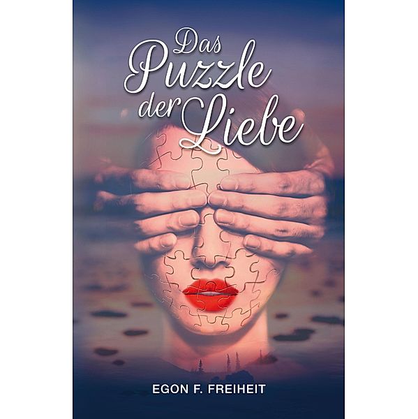 Das Puzzle der Liebe, Egon F. Freiheit