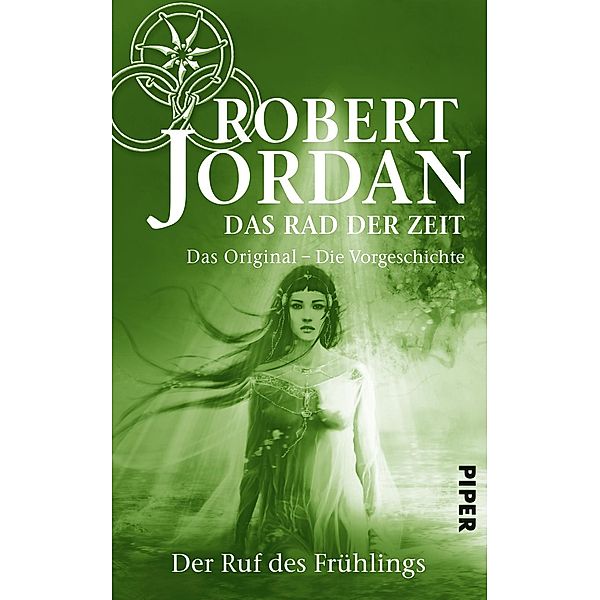 Das Rad der Zeit, Das Original - Der Ruf des Frühlings. Die Vorgeschichte, Robert Jordan