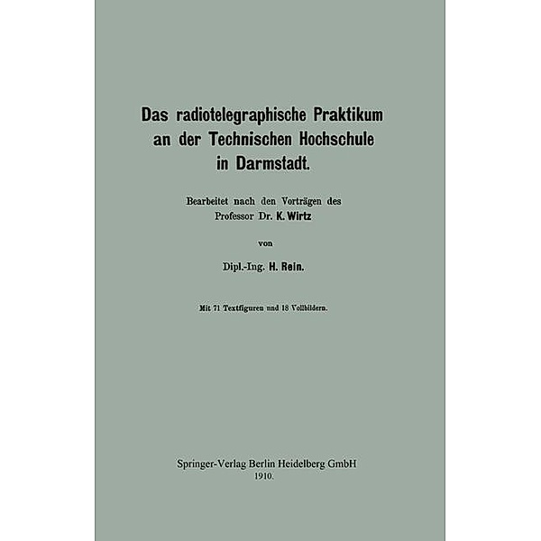 Das radiotelegraphische Praktikum an der Technischen Hochschule in Darmstadt, H. Rein, Katharina Wirtz