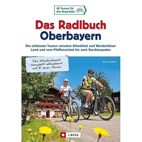 Das Radlbuch Oberbayern, Armin Scheider