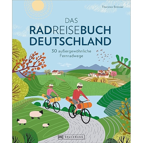 Das Radreisebuch Deutschland, Thorsten Brönner