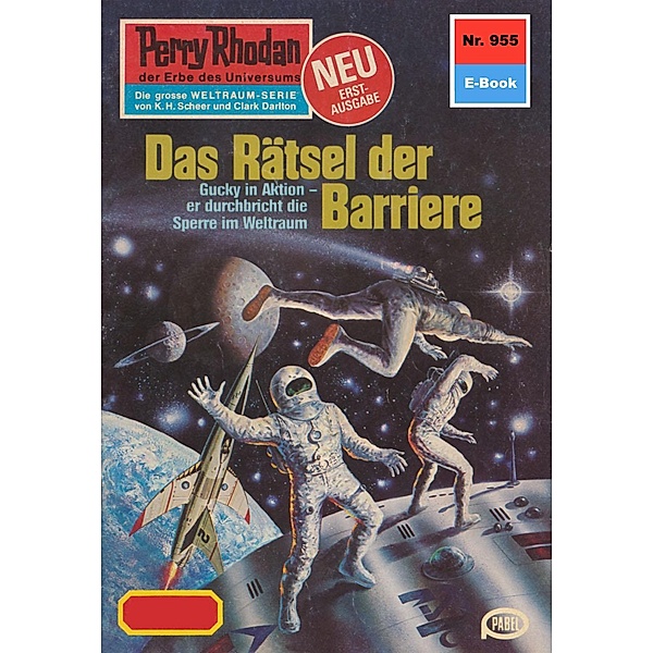 Das Rätsel der Barriere (Heftroman) / Perry Rhodan-Zyklus Die kosmischen Burgen Bd.955, Clark Darlton