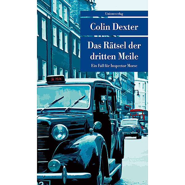 Das Rätsel der dritten Meile / Ein Fall für Inspector Morse Bd.6, Colin Dexter