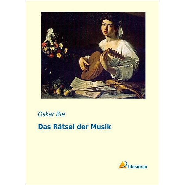 Das Rätsel der Musik, Oskar Bie