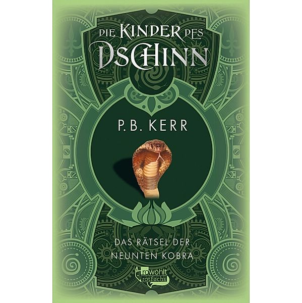 Das Rätsel der neunten Kobra / Die Kinder des Dschinn Bd.3, P. B. Kerr