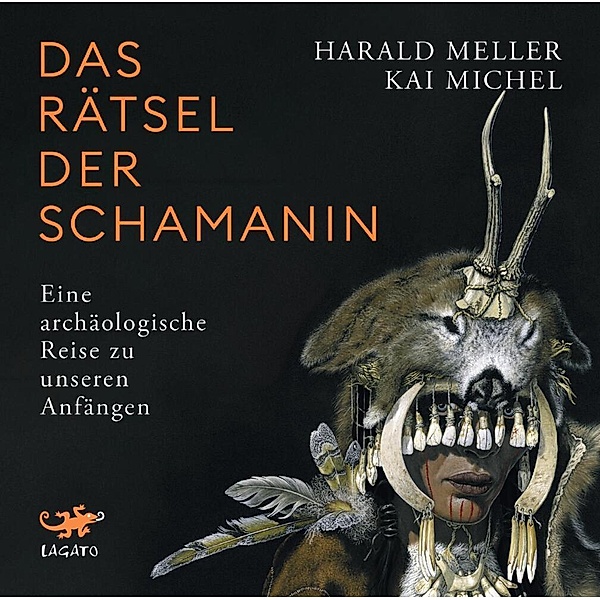 Das Rätsel der Schamanin,Audio-CD, MP3, Kai Michel, Harald Meller