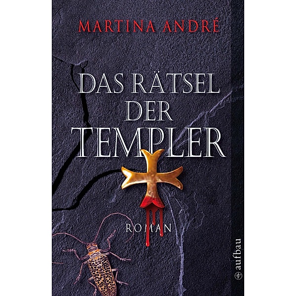 Das Rätsel der Templer / Die Templer Bd.1, Martina André