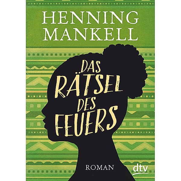 Das Rätsel des Feuers / Afrika Romane Bd.2, Henning Mankell