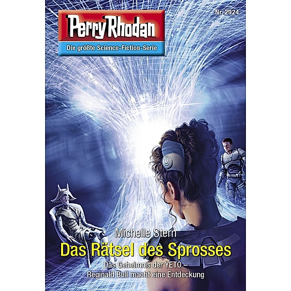 Das Rätsel des Sprosses / Perry Rhodan-Zyklus Genesis Bd.2924, Michelle Stern