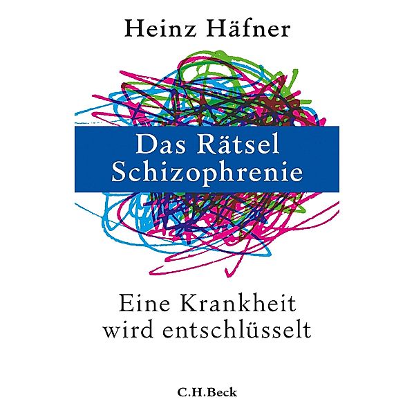 Das Rätsel Schizophrenie, Heinz Häfner