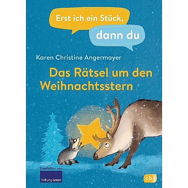 Das Rätsel um den Weihnachtsstern / Erst ich ein Stück, dann du Bd.48, Karen Chr. Angermayer
