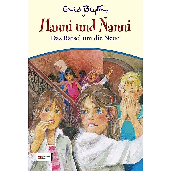 Das Rätsel um die Neue / Hanni und Nanni Bd.24, Enid Blyton