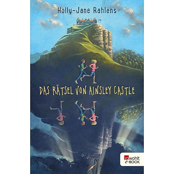 Das Rätsel von Ainsley Castle, Holly-Jane Rahlens