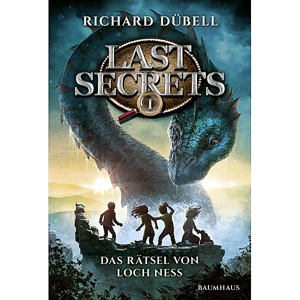 Das Rätsel von Loch Ness / Last Secrets Bd.1, Richard Dübell