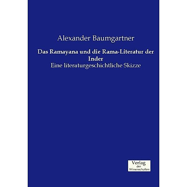 Das Ramayana und die Rama-Literatur der Inder, Alexander Baumgartner