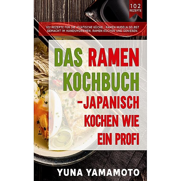 Das Ramen Kochbuch, Yuna Yamamoto