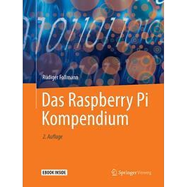 Das Raspberry Pi Kompendium, m. 1 Buch, m. 1 E-Book, Rüdiger Follmann