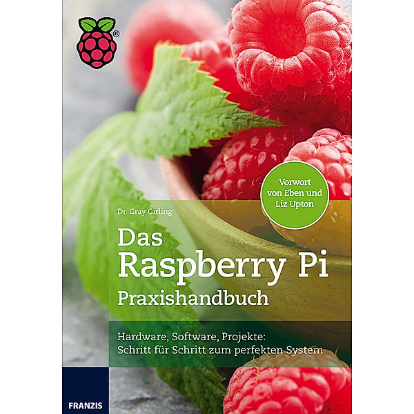 Das Raspberry Pi Praxishandbuch, Gray Girling