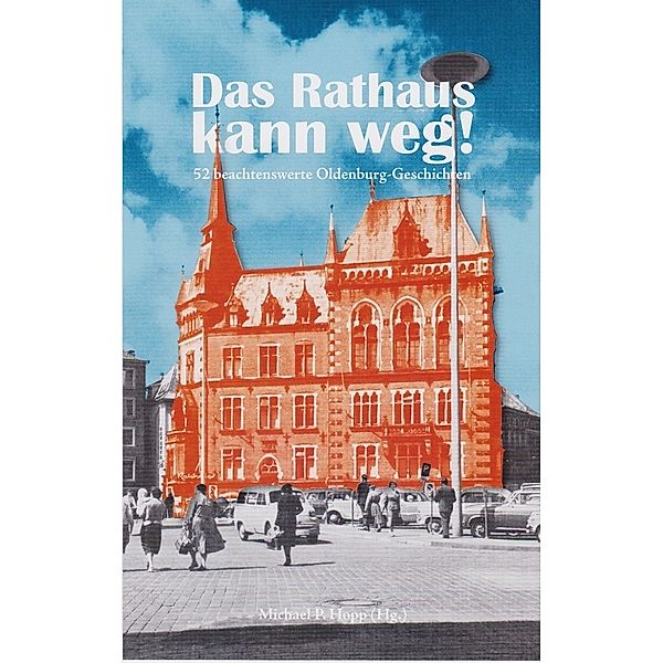 Das Rathaus kann weg!