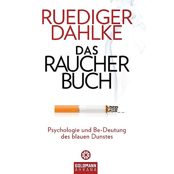 Das Raucherbuch, Ruediger Dahlke, Margit Dahlke