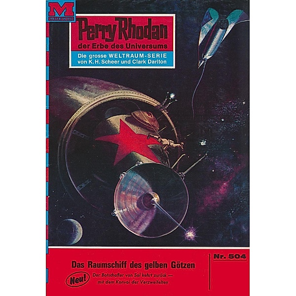 Das Raumschiff der gelben Götzen (Heftroman) / Perry Rhodan-Zyklus Der Schwarm Bd.504, Hans Kneifel