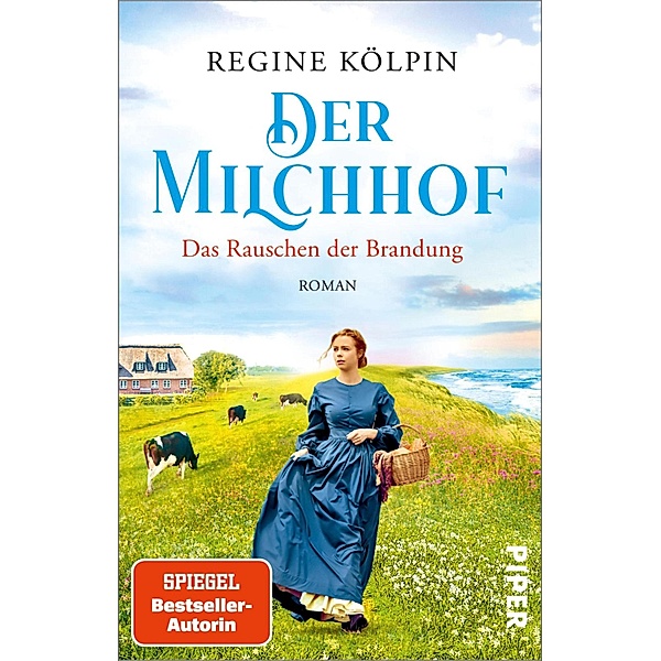 Das Rauschen der Brandung / Der Milchhof Bd.1, Regine Kölpin
