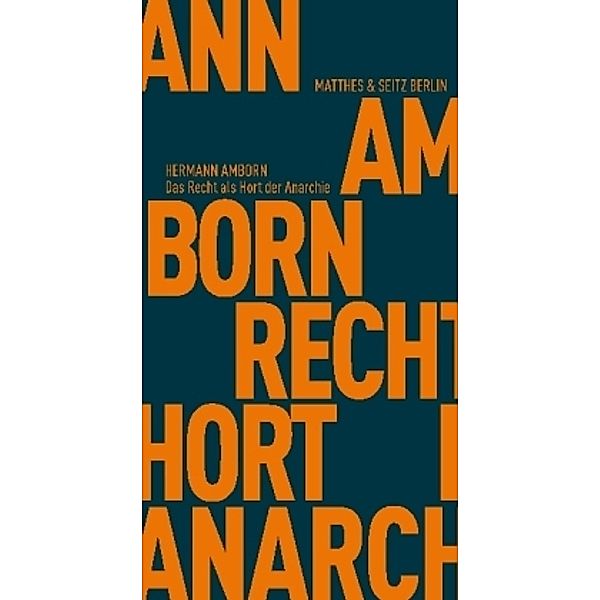 Das Recht als Hort der Anarchie, Hermann Amborn