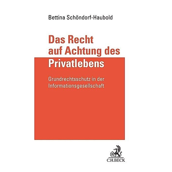 Das Recht auf Achtung des Privatlebens, Bettina Schöndorf-Haubold