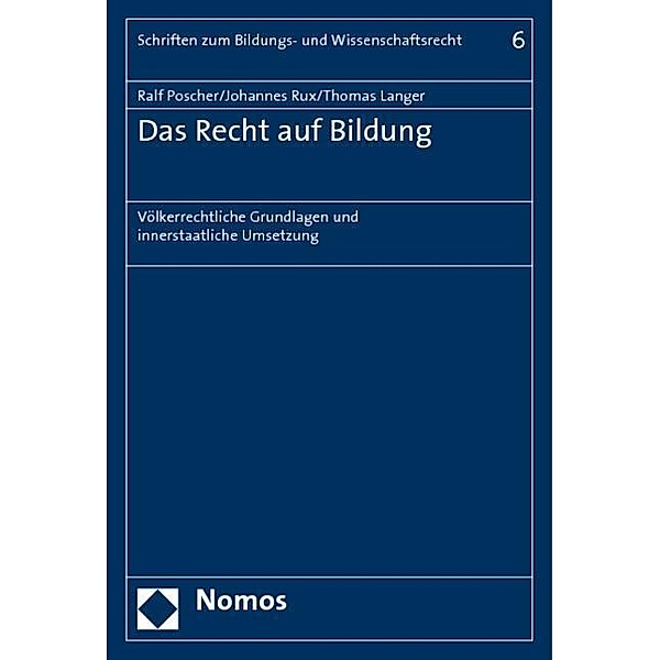 Das Recht auf Bildung, Ralf Poscher, Johannes Rux, Thomas Langer