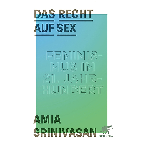 Das Recht auf Sex, Amia Srinivasan
