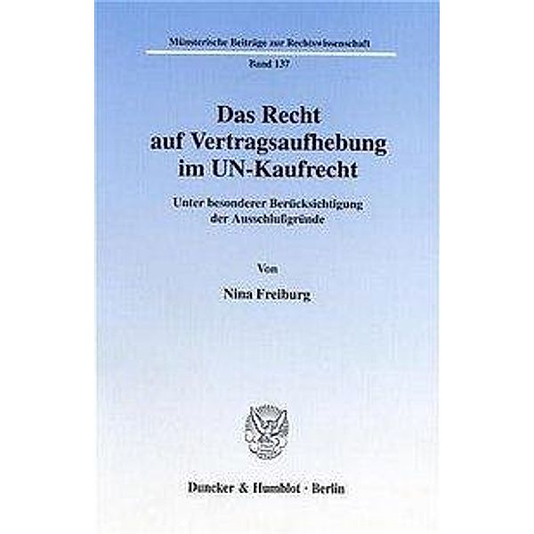 Das Recht auf Vertragsaufhebung im UN-Kaufrecht., Nina Freiburg