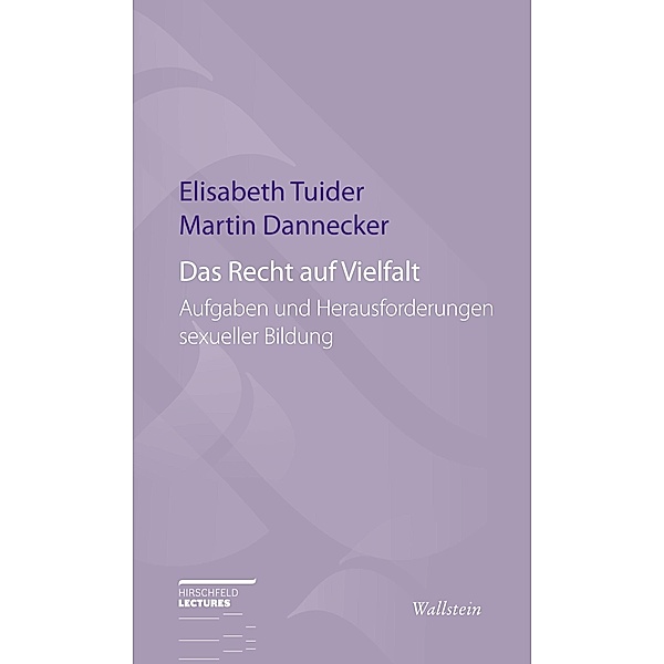 Das Recht auf Vielfalt / Hirschfeld-Lectures Bd.9, Martin Dannecker, Elisabeth Tuider