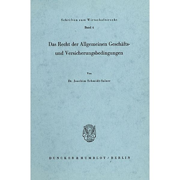 Das Recht der Allgemeinen Geschäfts- und Versicherungsbedingungen., Joachim Schmidt-Salzer